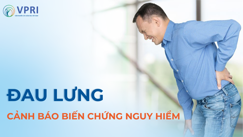 Đau lưng cảnh báo biến chứng nguy hiểm