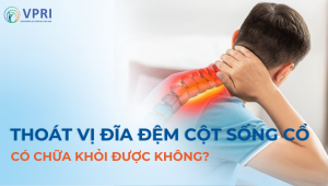 Thoát vị đĩa đệm cột sống cổ